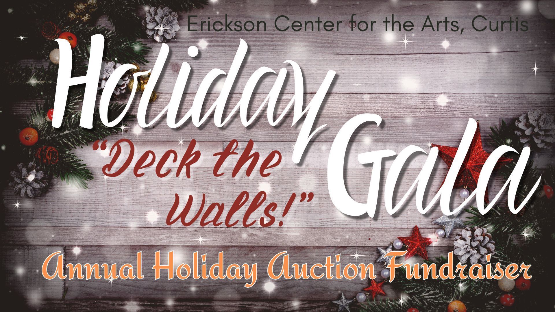 ECA Holiday Gala "Deck the Walls!" Annual Fundraiser