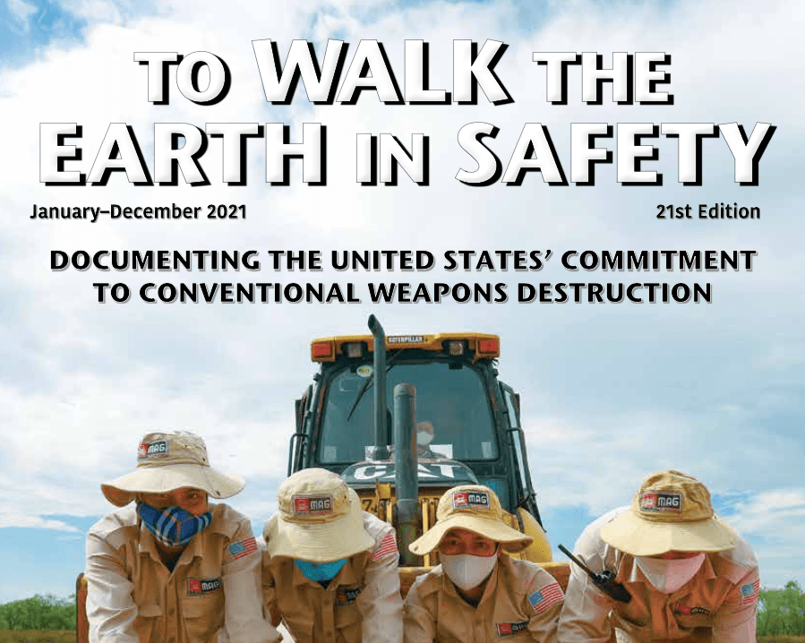 To Walk the Earth in Safety: Documenting the United States' Commitment to Conventional Weapons Destruction