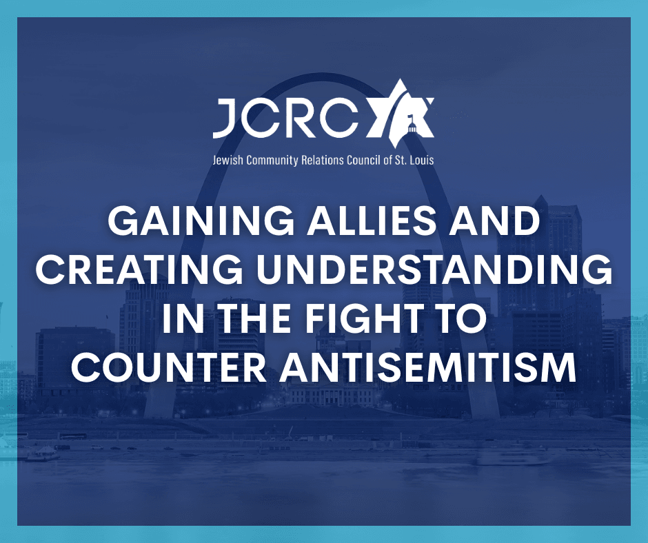 Gaining Allies and Creating Understanding in the Fight to Counter Antisemitism