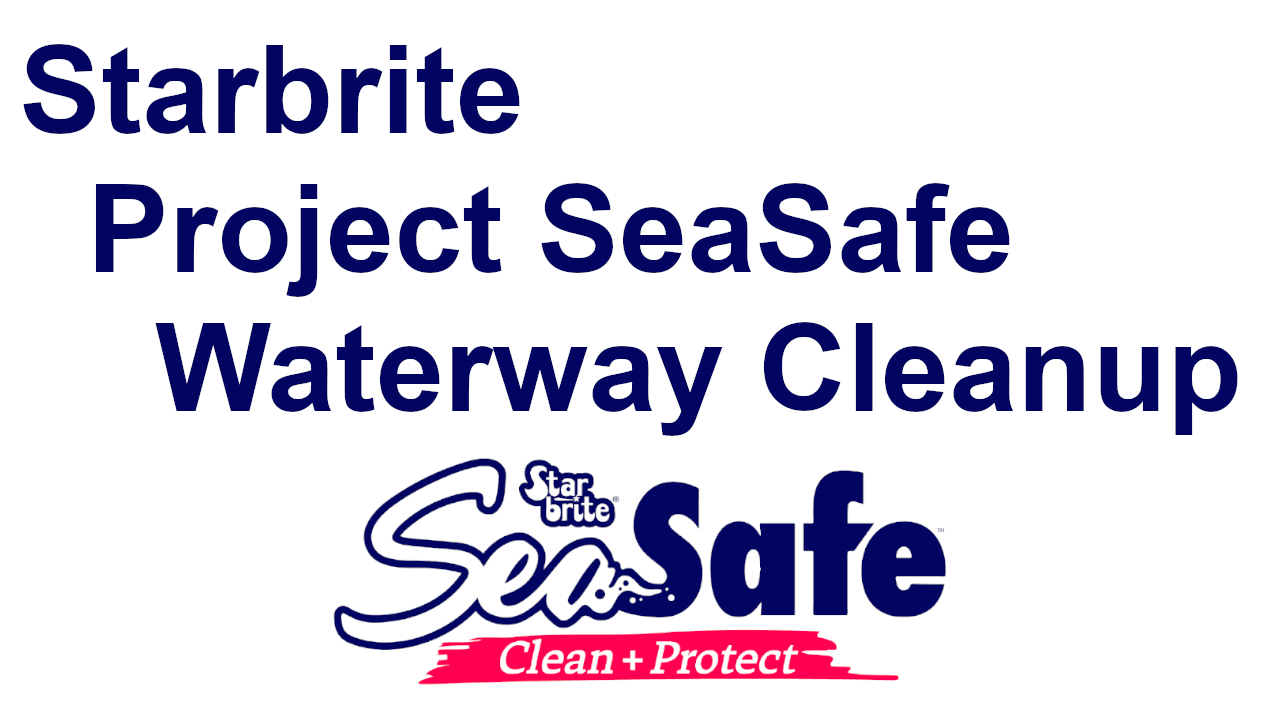 2025 04_27 Starbrite SeaSafe Project Cleanup