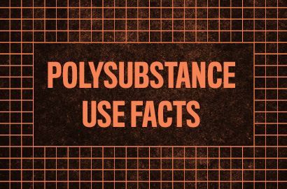 Polysubstance Use Facts
