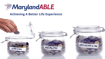 Maryland ABLE: A Financial Planning Tool for People with Disabilities and their Families