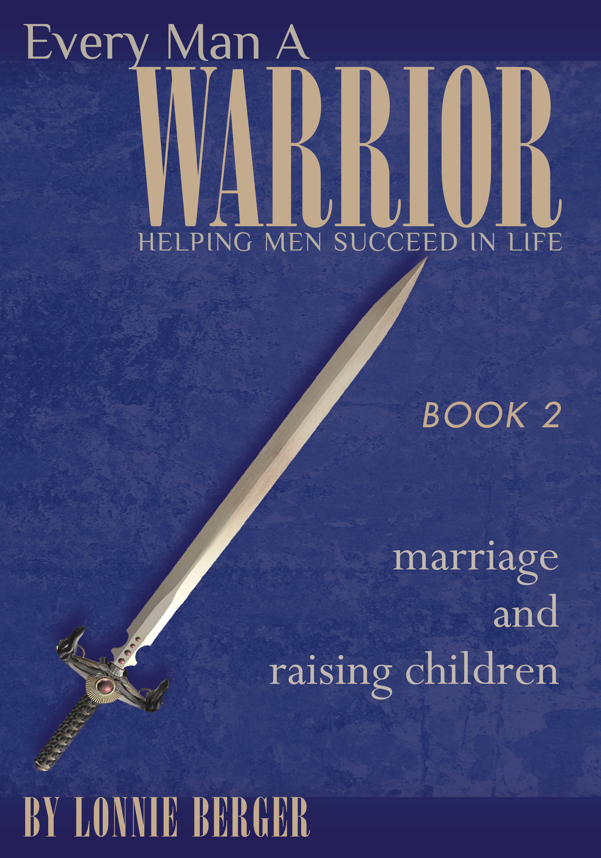 Book Two: Marriage and Raising Children
