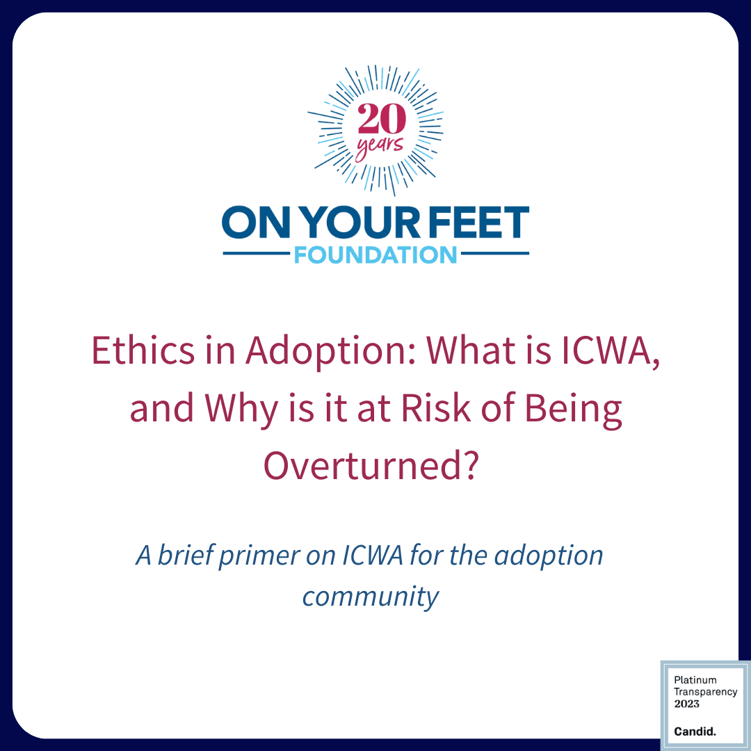 Ethics in Adoption: What is ICWA, and Why is it at Risk of Being Overturned?