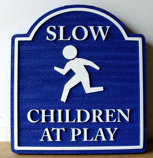 H17225- Carved and Sandblasted HDU "DRIVE SLOWLY - Children at  Play" Sign, with Stylized Running Child as Artwork
