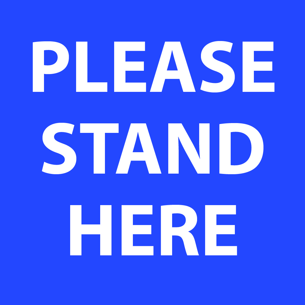 Please Stand Here Square - Blue