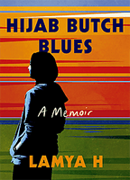 Hijab Butch Blues: A Memoir