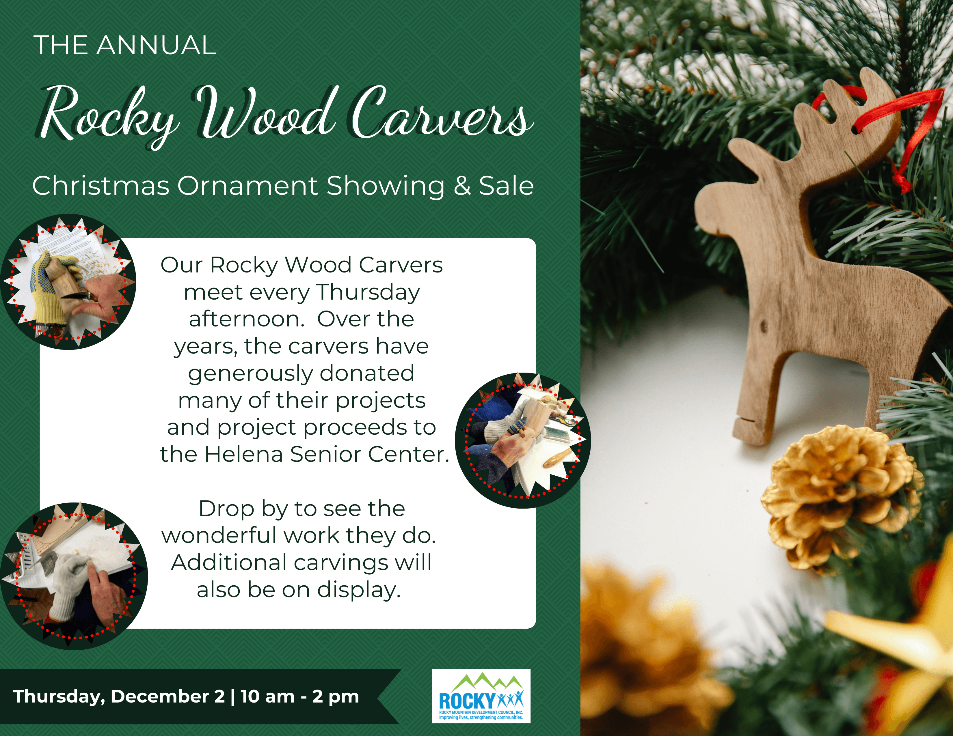 Thursday, December 2 is the annual Rocky Wood Carvers Christmas Ornament Showing and Sale