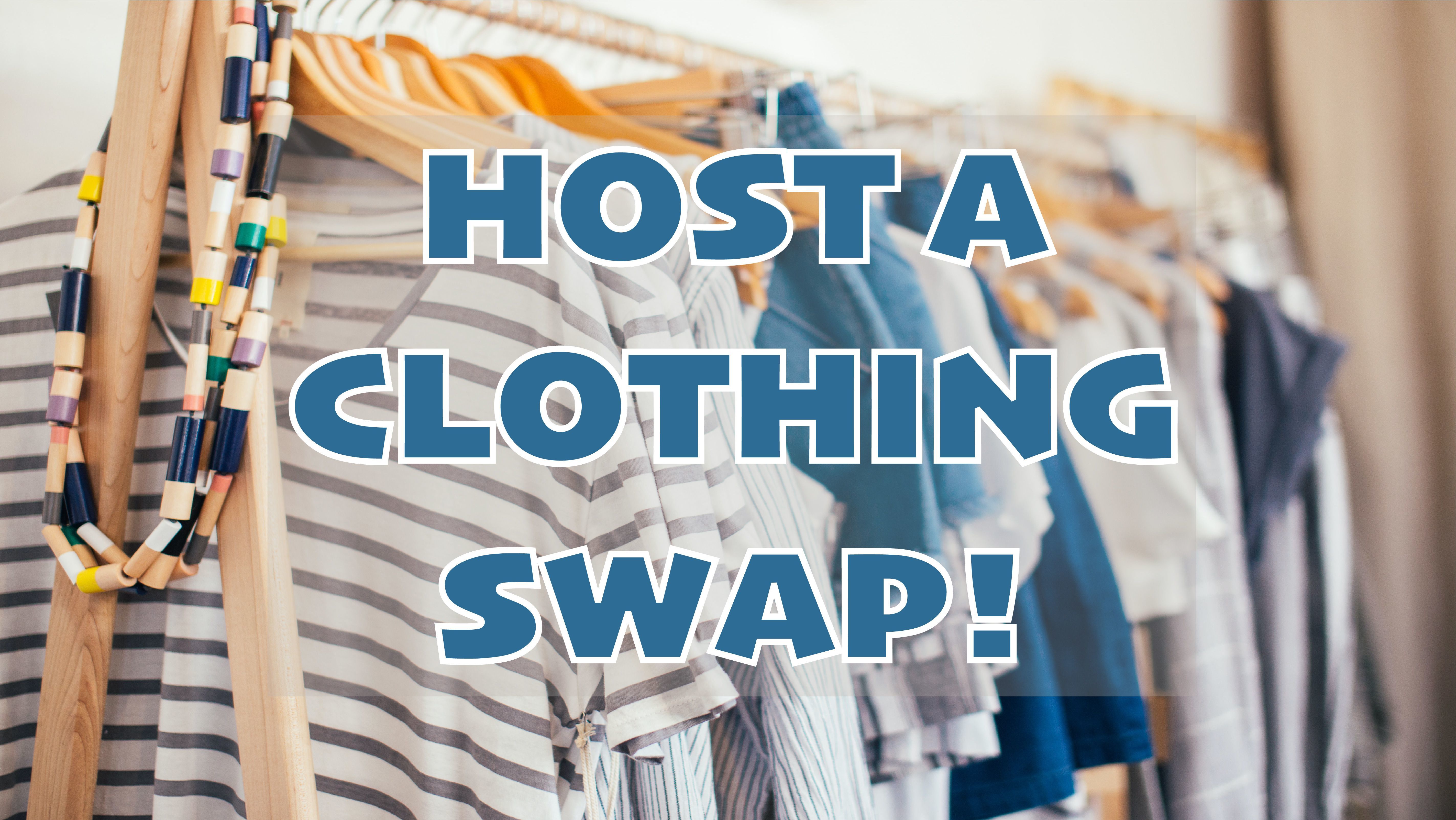 Host a Fall Clothing Swap and Be an Environmental Hero!