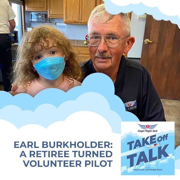 Earl Burkholder: A Retiree Turned Volunteer Pilot