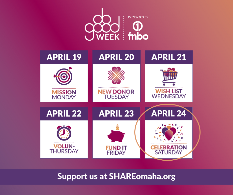 SHARE Omaha Do Good Week: Celebration Saturday