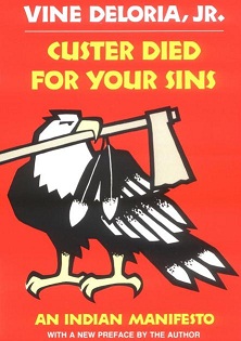 Custer Died for Your Sins [Paperback]