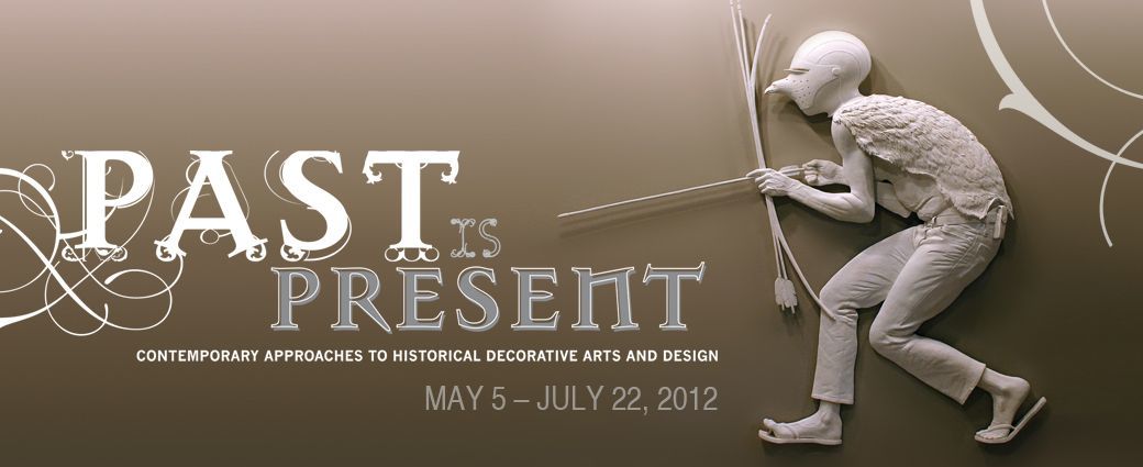  Past is Present: Contemporary Approaches to Historical Decorative Arts and Design