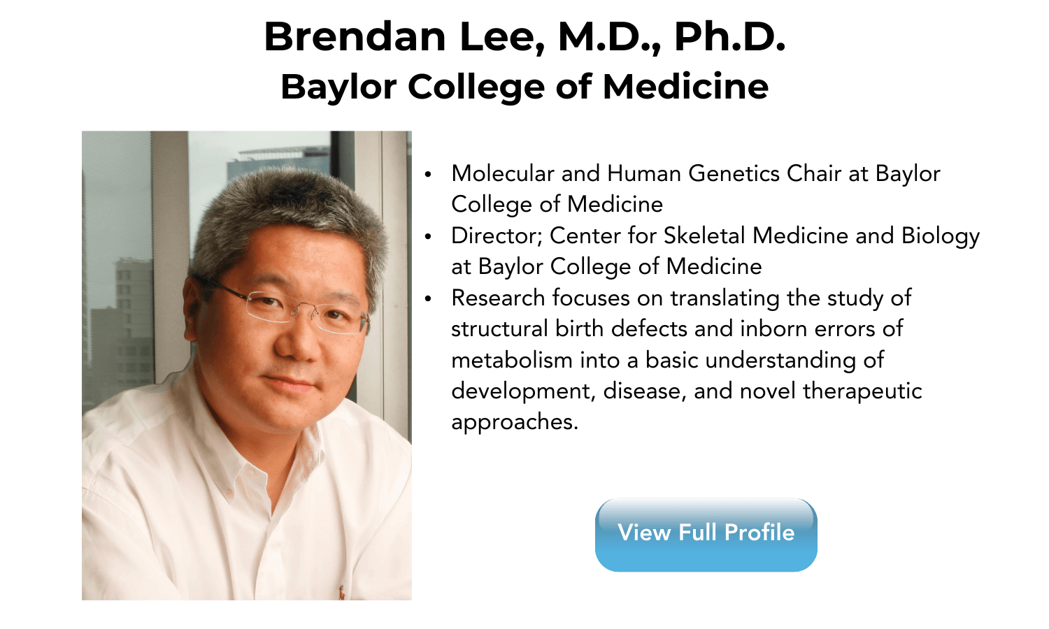 Dr. Brendan Lee, M.D., Ph.D.