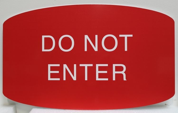 H17512 - Engraved High-Density-Urethane (HDU) Sign for "Do Not Enter" 