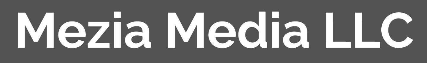 Mezia Media, LLC.