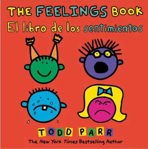 The Feelings Book / El Libro de los Sentimientos (Bilingual, English/Spanish) (Ages: 0-3)
