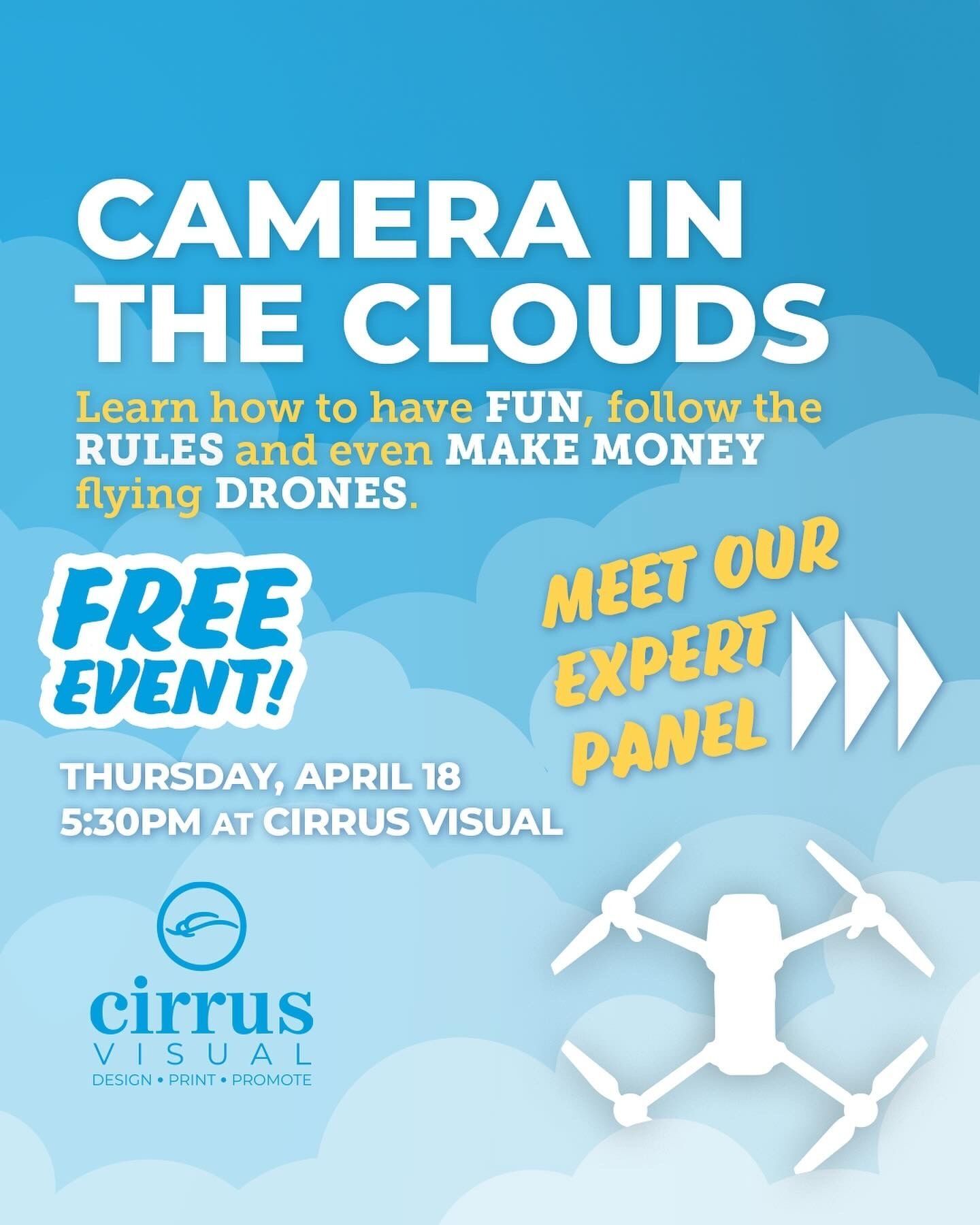 “CAMERA in the CLOUDS” Drone Basics Panel Discussion