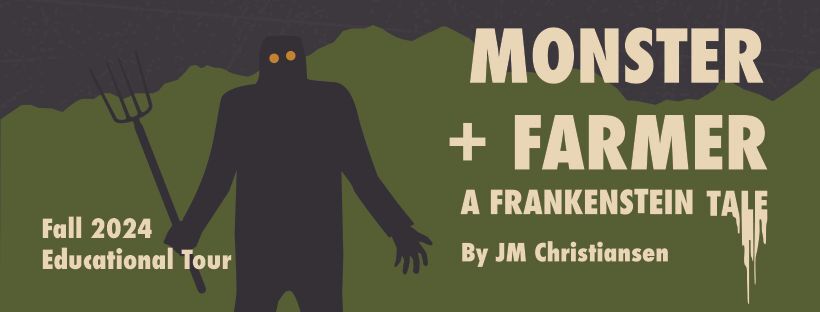 MONSTER + FARMER A FRANKENSTEIN TALE