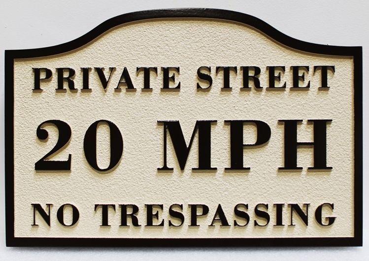 H17267 - Carved  High-Density-Urethane (HDU) "Private Street - 20 MPH"  Traffic Sign