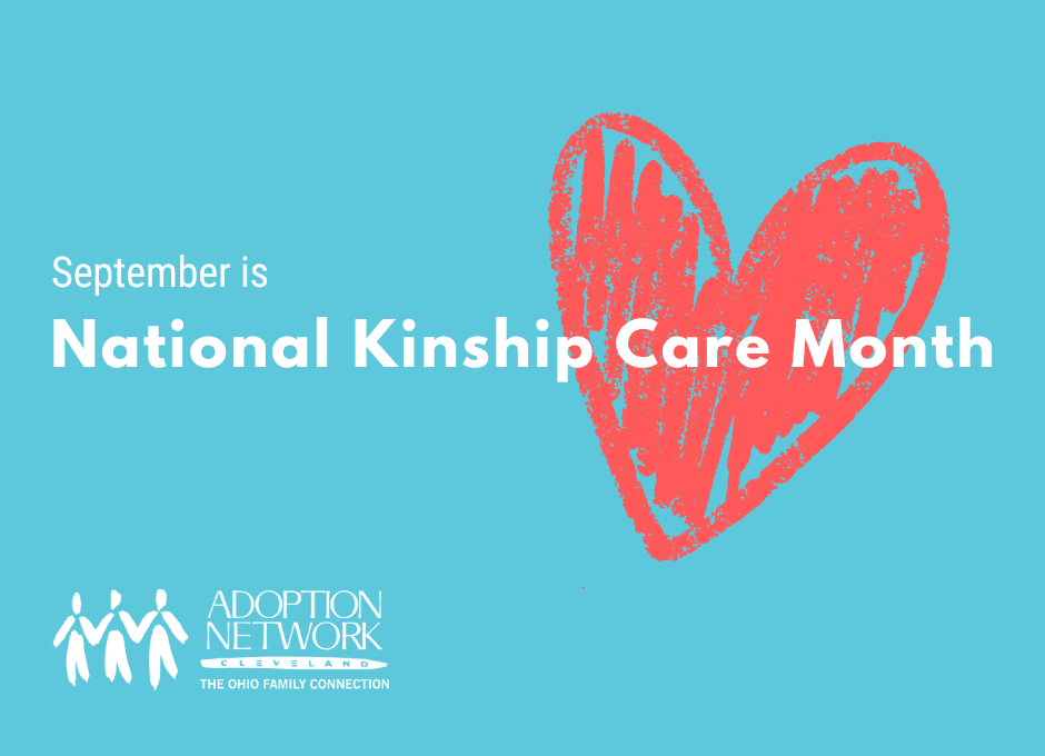 September is Kinship Care Month—Adoption Network Cleveland