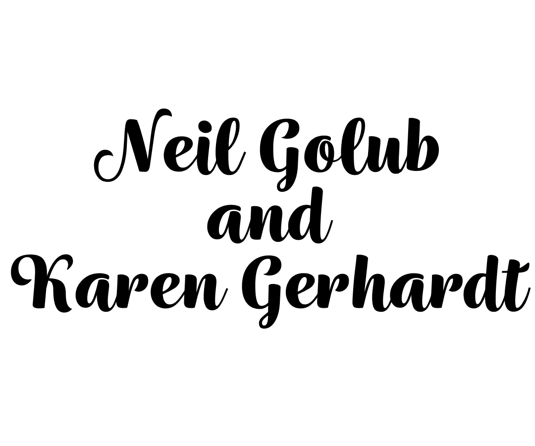 Neil Golub and Karen Gerhardt