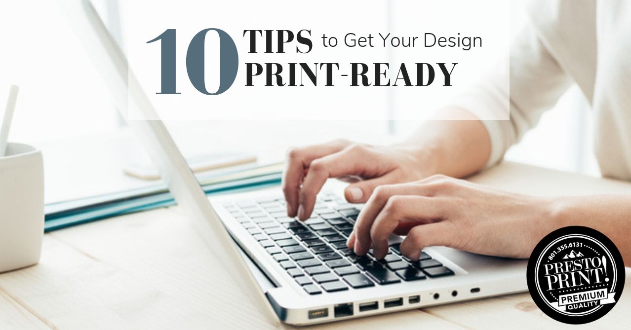 10 Tips to Get Your Design Print-Ready