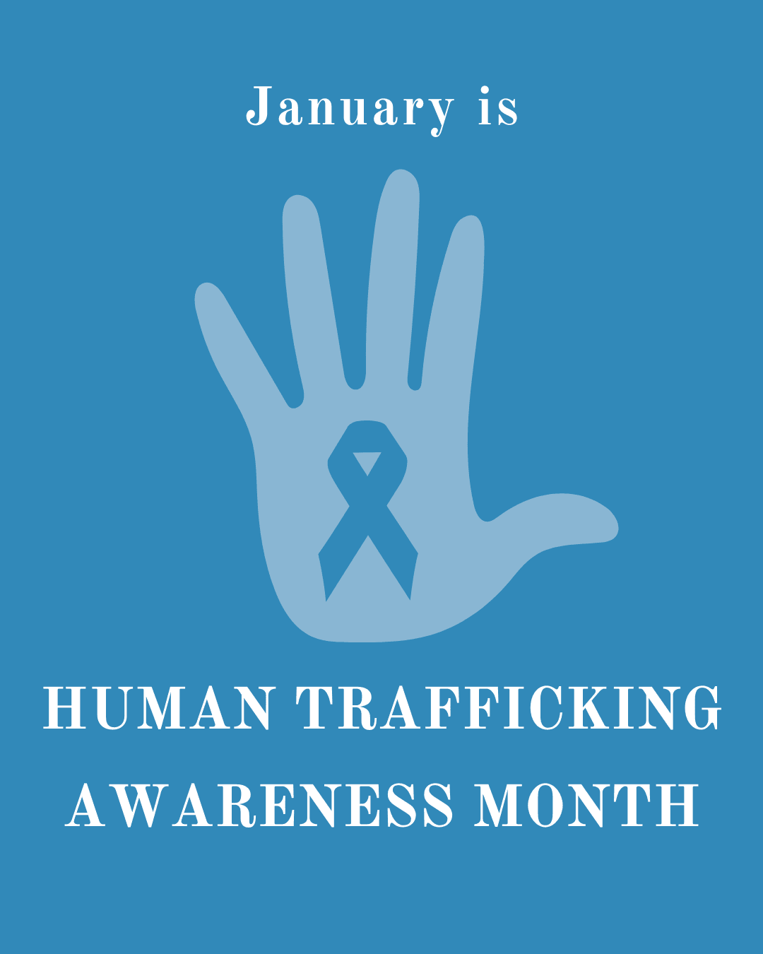 January is Human Trafficking Awareness Month: What Does That Mean for Us? 