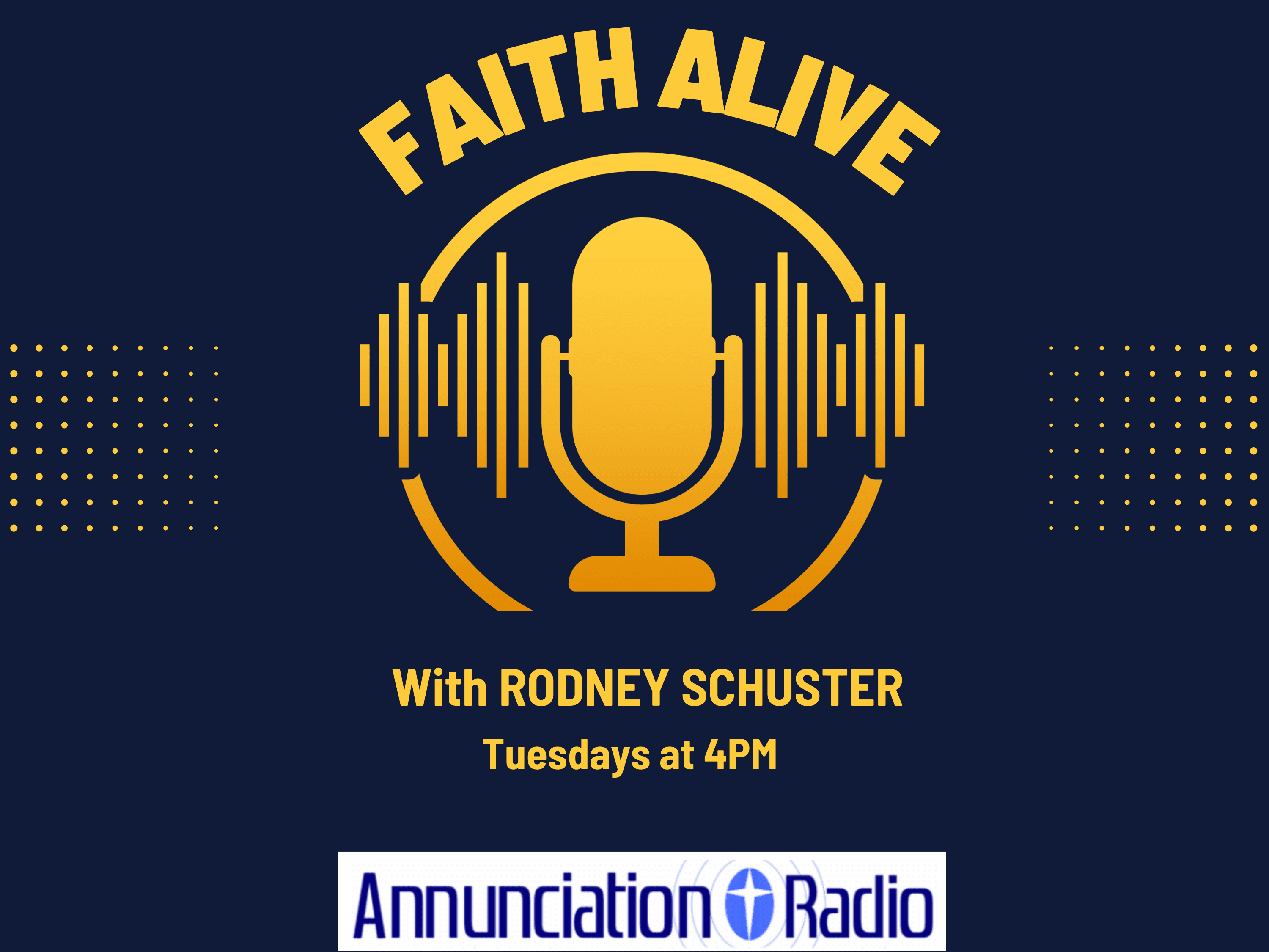 Catholic Charities hour-long Faith Alive program airs weekly on Annunciation Radio on Tuesdays at 4 p.m. and is re-broadcast at 3 p.m. on Saturdays. Listen to archived "Faith Alive" programs on demand.