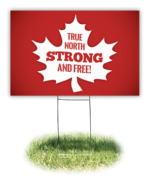Lawn Sign - Canada: True North Strong & Free Retro