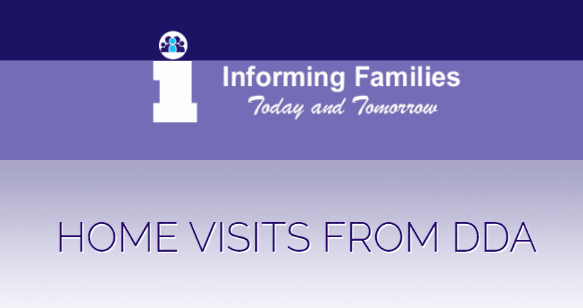 Informing Families: Home Visits from DDA