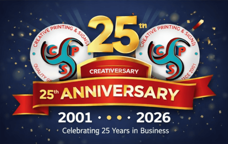 This is a 25th Anniversary Logo for Creative Printing and Signs with a blue background with a gold banner that say 25th Anniversay 2001-2026 with the Companies regular logos framing it in the background 