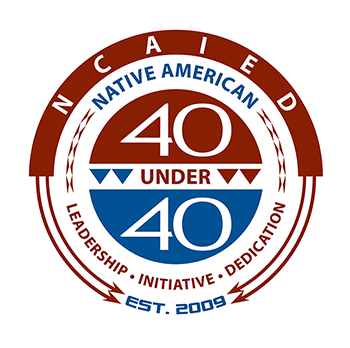 Logo for Native American 40 Under 40 award with "NCAIED," "LEADERSHIP," "INITIATIVE," "DEDICATION," and "EST. 2009."