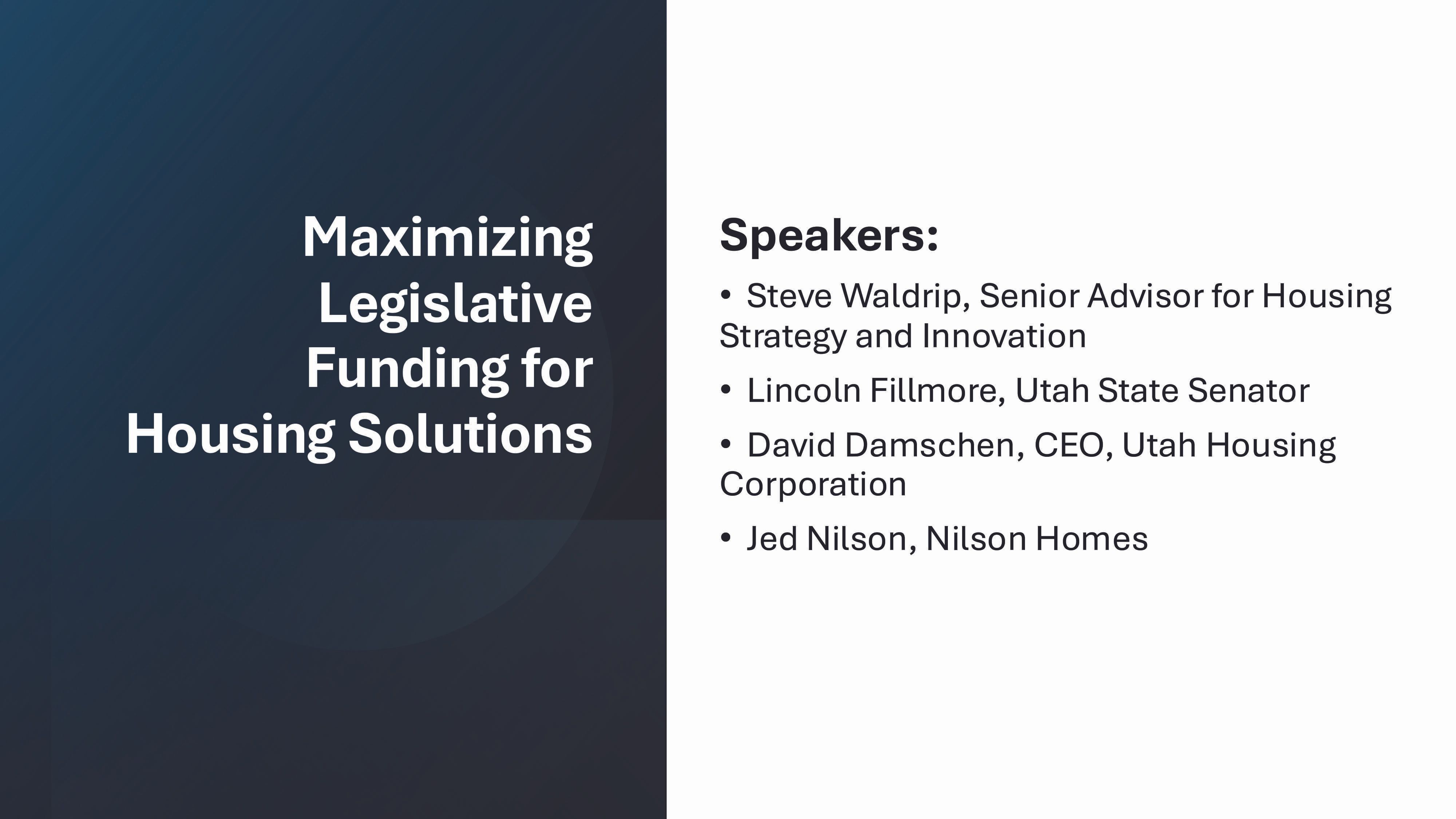 Maximizing Legislative Funding for Housing Solutions 9/11/2024 9:15 am