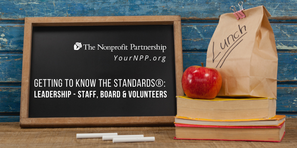 Getting to Know the Standards® - Series: Leadership - Staff, Board and Volunteers