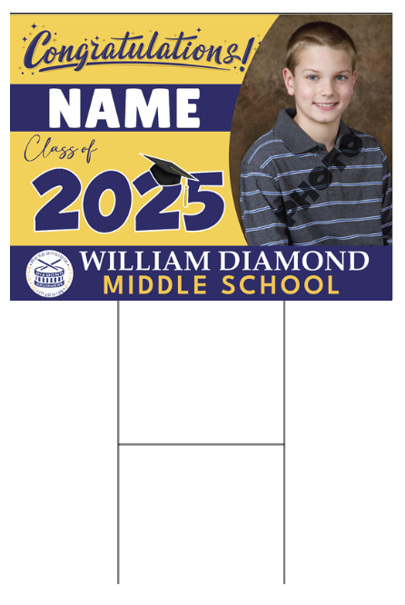 3. Diamond MS Graduation Yard Sign - Name & Photo - $40