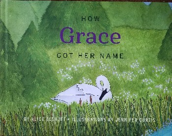 "How Grace Got Her Name" children's book. $30 shipping within USA only