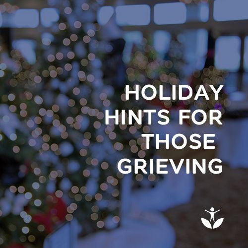 Holiday Background with text: Holiday Hints for Those Grieving