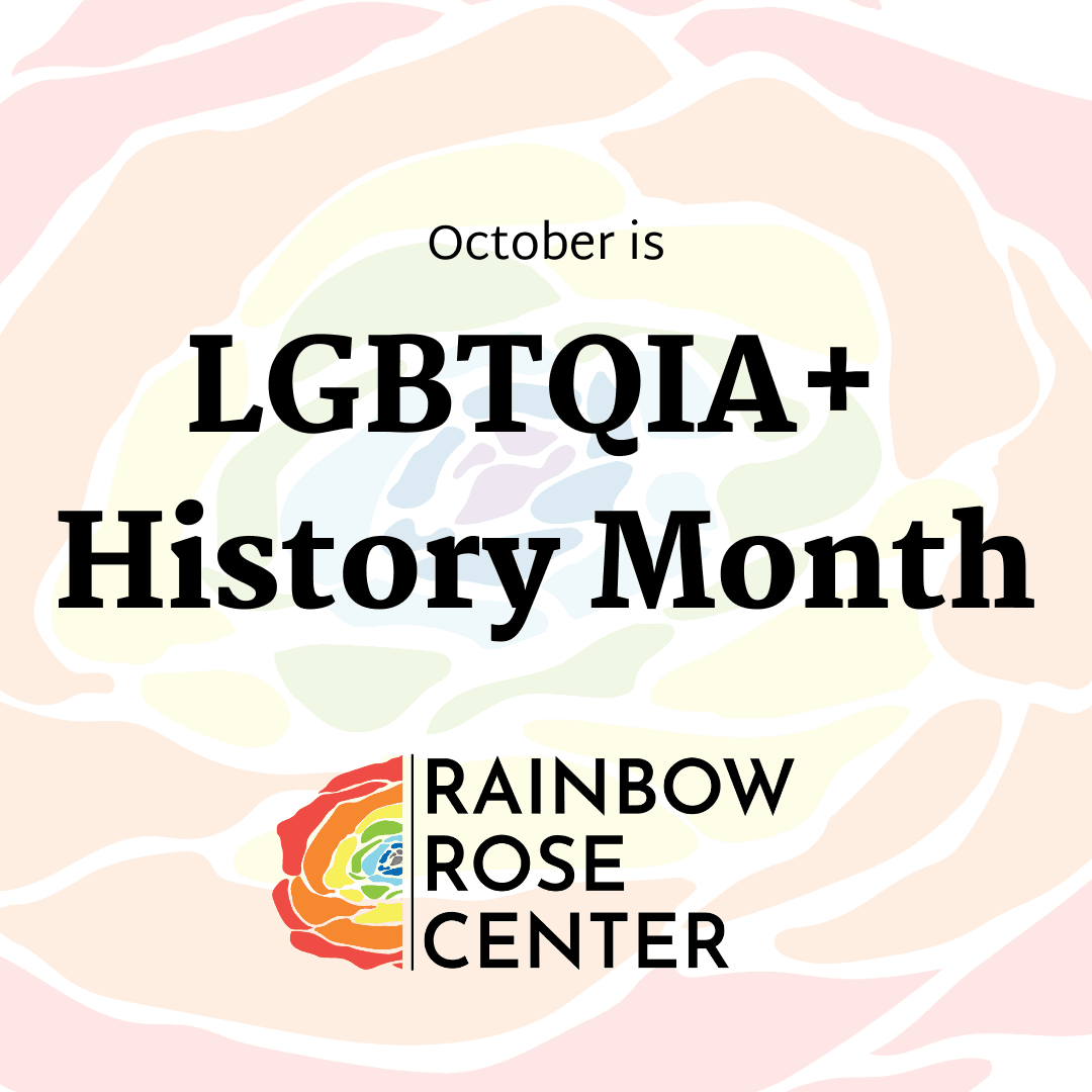 October is LGBTQIA+ History Month!