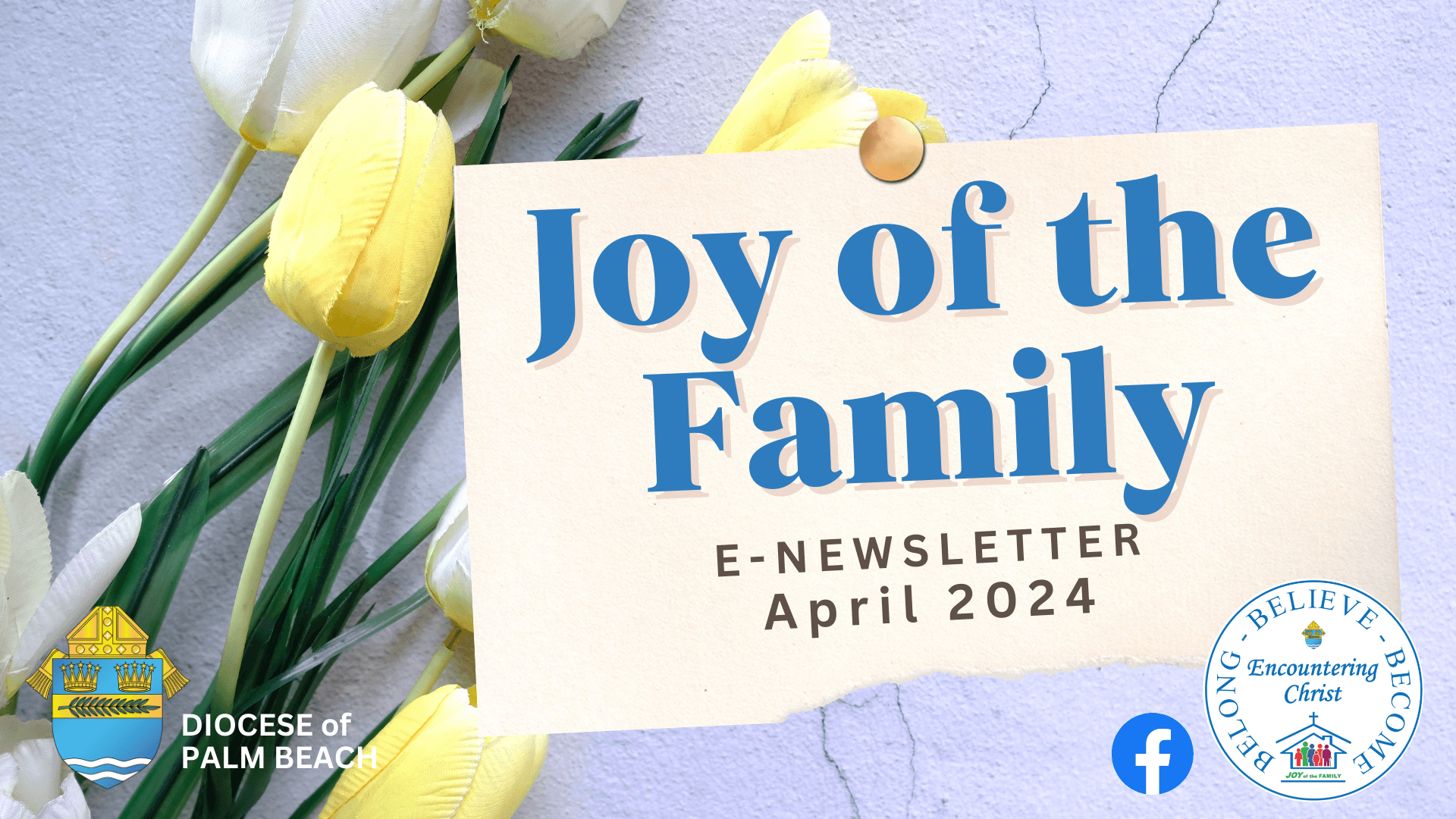Joy of the Family e-Newsletter - April