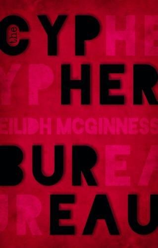 "The Cypher Bureau" by Eilidh McGinness