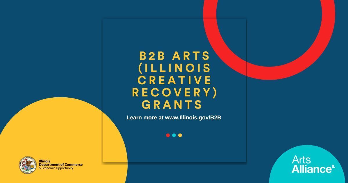Arts DuPage, a DuPage Foundation Initiative, Encourages Area Creatives  to Apply for a Historic $50 Million in State Grant Funds to Help  the Creative Sector Recover from Pandemic Losses