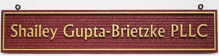 C12635 - High-Density-Urethane (HDU)   Name Sign for a PLLC  Carved in 2.5-D Raised Relief with a Sandblasted Wood Grain Background.