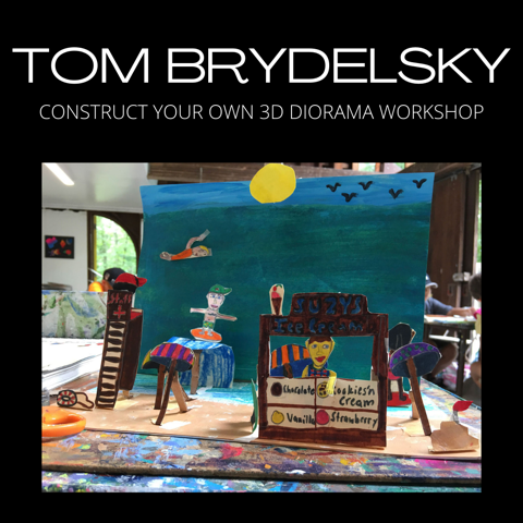 Construct your Own 3D Diorama Workshop with Tom Brydelsky