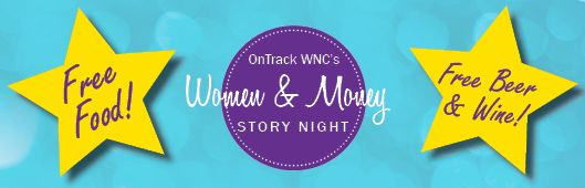 Reserve your space now: Second Annual REAL Women. REAL Money Stories. free event!