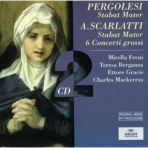 Pergolesi: Stabat Mater/A. Scarlatti: Stabat Mater; 6 Concerti grossi