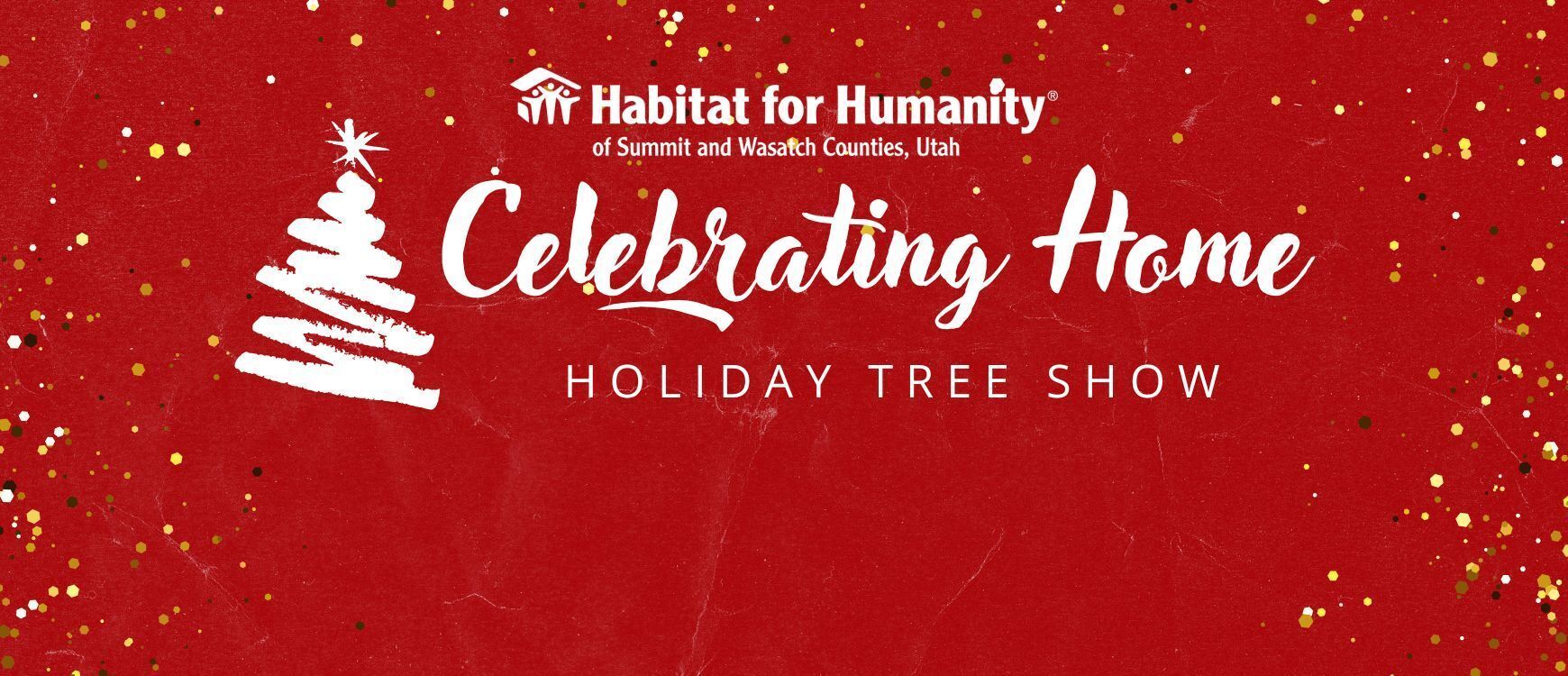 Celebrating Home Holiday Tree Show - November 21st & 22nd