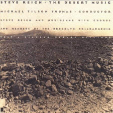 Steve Reich: The Desert Music – Michael Tilson Thomas