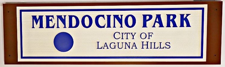 GA16464 - Carved HDU Sign for "Mendocino Park City of Laguna Hills"