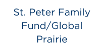 St. Peter Family Fund/Global Prairie